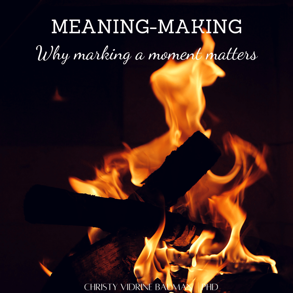 making-meaning-marking-the-simple-moments-matter-in-life-womaneering